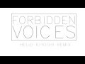 Martin Garrix - Forbidden Voices (Helio Kiyoshi Remix)