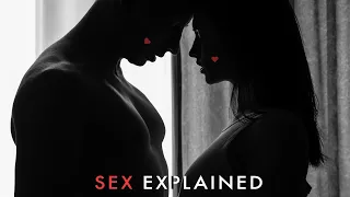 sex education what is sex how to have safe sex sex explained