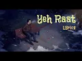 Yeh Raat | Adarsh Rao | The Lost Soul