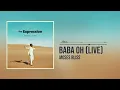 Download Lagu Moses Bliss - Baba Oh [Live] (Official Audio)