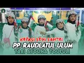 Download Lagu Kreasi Seni Santri - PP. Raudlatul Ulum ( Tari Atouna Toufuli )