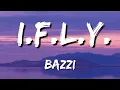 Bazzi - I.F.L.Y. (Lyrics) ❇