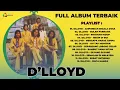 Lagu D'LLOYD FULL ALBUM TERBAIK, Lagu Terbaik D'LLOYD