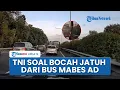 Download Lagu Detik-detik Bocah Terekam Kamera Jatuh dari Bus Mabes AD, Pihak TNI: Duduk di Dekat Pintu Darurat