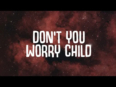 Download MP3 Alex Parker - Don't You Worry Child (Lyrics)