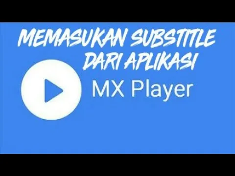 Cara Memasukan Subtitle Ke Dalam Di Android