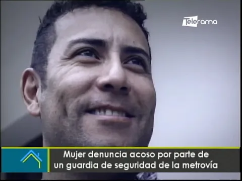 Mujer denuncia acoso por parte de un guardia de seguridad de la metrovía