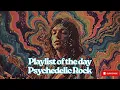Download Lagu Psychedelic Rock 60's - Playlist Of The Day
