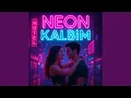 Lagu Neon Kalbim