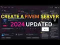 How To Create A FiveM Server FULL Tutorial Free 2024 Updated