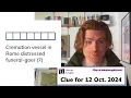 Minute Cryptic Clue for 12 Oct 2024 Cremation vessel in Rome distressed funeral-goer 7