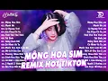 Lagu Mộng Hoa Sim Remix ♫ BXH Nhạc Trẻ EDM Hot Trend Triệu View - Top 15 Bản EDM TikTok Hay Nhất 2026