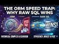 The ORM Speed Trap Why Raw SQL Wins