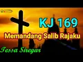 Download Lagu KJ 169 Memandang Salib Rajaku