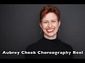 Aubrey Cheek Choreography Reel 2026