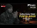 Download Lagu Ketika Kamu Tidak Punya Arah - Ust.Hanan Attaki, Lc. - Kajian Islami