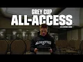 GREY CUP ALL-ACCESS EPISODE 2 ALL OR NOTHING