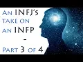 INFJs take on INFPs - Part 3 INFP