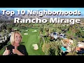 Discover The Top 10 Neighborhoods In Rancho Mirage