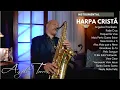 Lagu As Melhores da Harpa Cristã para Oração e Devocional Instrumental /ANGELO TORRES  Sax