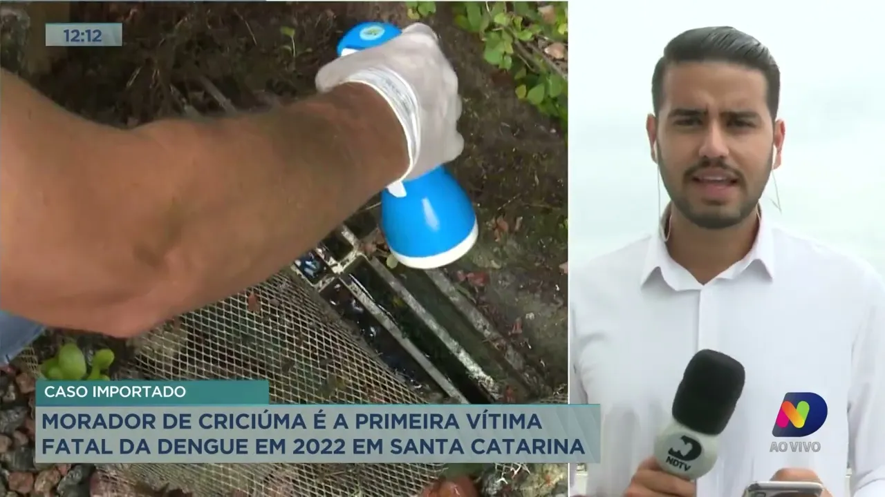 Morador de criciúma é a primeira vítima fatal da dengue em 2022 em Santa Catarina