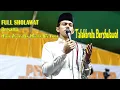 FULL SHOLAWAT BERSAMA HABIB ZAIDAN BIN HAIDAR BIN YAHYA DALAM ACARA TALAKBROTO BERSHOLAWAT