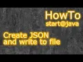 Java Create JSON and write to file