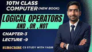 Logical Operators in Python And Or and Not Operators in Programming 10th Class Ch 3 Lec 9
