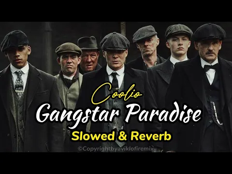 Download MP3 Gangster Paradise - Coolio | Slowed \u0026 Reverb |@aviklo-firemix | Peaky Blindera |Trending Attitude
