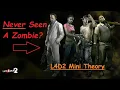 Why Do The L4D2 Survivors Act Like They ve Never Seen A Zombie Before