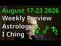 Your Week Ahead Venus and Saturn August 17-23 Astrology I Ching Reading