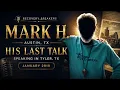 Mark H Austin TX - His Last Talk