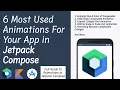 Animations in Jetpack Compose 6 Most Useful and Required Animations in Jetpack Compose