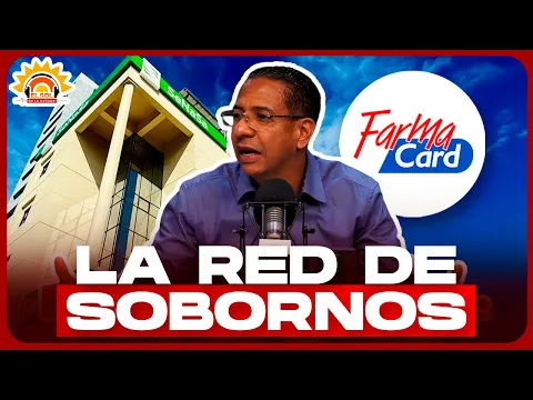 CASO FARMACARD: CÓMO FUNCIONABA LA RED DE SOBORNOS CONFESADA EN SENASA