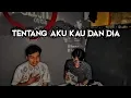 TENTANG AKU KAU DAN DIA - KANGEN BAND || Cover Ukulele Senar 4 By Fulloh Official