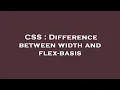CSS Difference between width and flex-basis