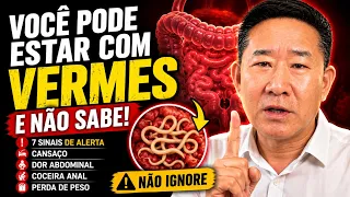 VOCÊ PODE ESTAR COM VERMES E NÃO SABE! ESTES SINAIS MERECEM ATENÇÃO | Peter Liu