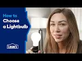 How to Choose a Lightbulb Lowe s How-to