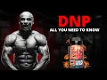 DNP - The Strongest Fat Burner in the World