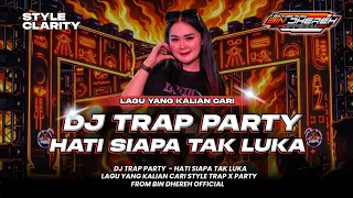 dj clarity hati siapa tak luka style trap party ft obat ngamuk music