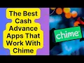 The Best Cash Advance Apps That Work With Chime