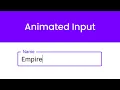 Animated Input HTML CSS Pure CSS