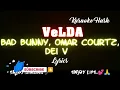 VeLDA by Bad Bunny, Omar Courtz, Dei V (Lyrics version) (Song with Lyrics)