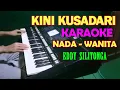 Download Lagu KINI KUSADARI - KARAOKE NADA  CEWEK/WANITA