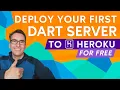 Make your Dart Web Server accessible to everyone - Deployment with Heroku