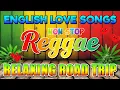 Download Lagu Reggae Music Mix 2025 🎸 RELAXING ROAD TRIP LOVE SONG REGGAE REMIX 🔔 All Time Favorite Reggae Songs