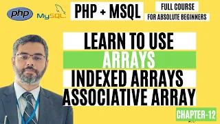 PHP Array Tutorial How to use Arrays in PHP Indexed Associative Arrays in PHP chapter-12