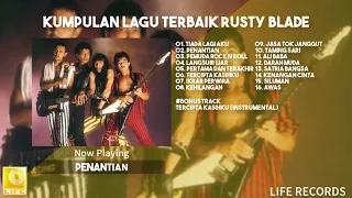 Rusty Blade - Kumpulan Lagu terbaik