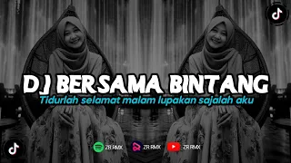 dj bersama bintang drive remix viral tiktok 2024 bootleg 