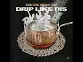 Bankroll Freddie - Drip Like Dis ft. Lil Baby & Young Dolph (Clean)